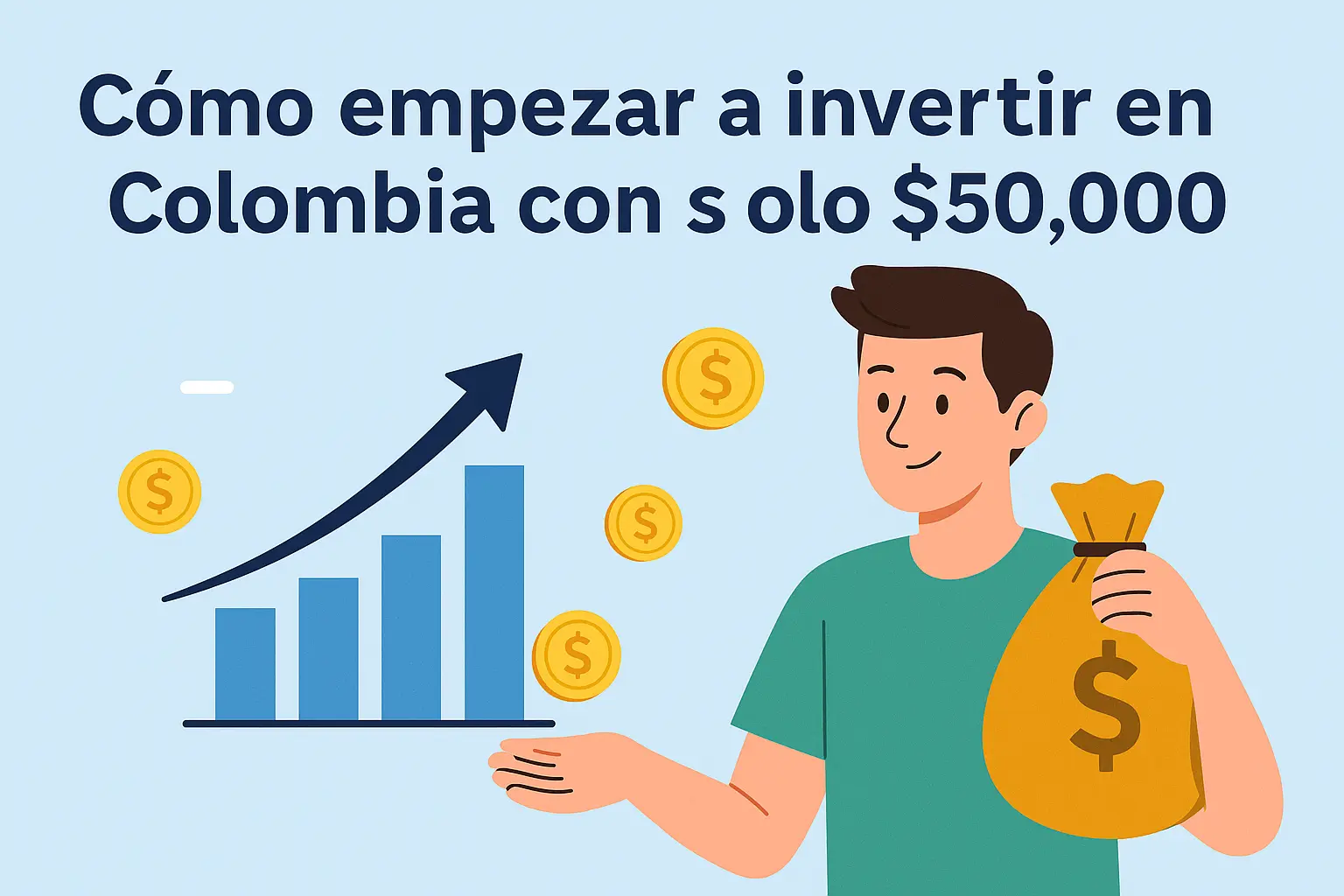 Infografía ilustrada que muestra a un joven colombiano con un saco de dinero y una gráfica de crecimiento, representando cómo empezar a invertir en Colombia con solo $50.000 en 2025, ideal para principiantes en finanzas personales.