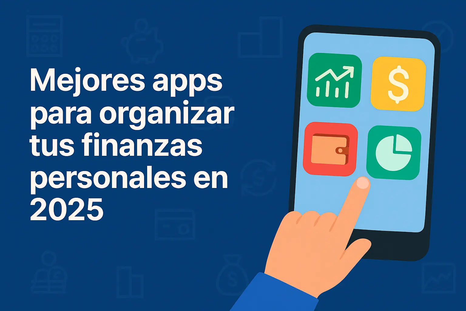 Persona joven usando aplicaciones móviles para organizar sus finanzas personales en 2025 desde su celular
